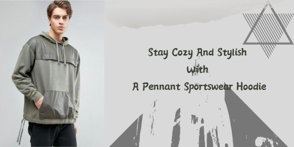 Stay Cozy And Stylish With A Pennant Sportswear Hoodie